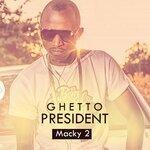 Слушать альбом - Gheto President (2019)