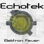 Слушать альбом - Elektron Fever (2018)