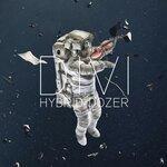 Слушать альбом - Hybrid Dozer (2019)