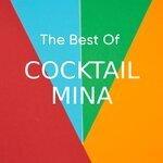 Слушать альбом - The Best Of Cocktail Mina (2019)