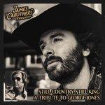 Слушать альбом - Still Country, Still King: A Tribute to George Jones (2018)