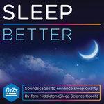 Слушать альбом - Sleep Better (2018)