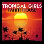 Слушать альбом - Tropical Girls (2018)