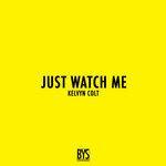 Слушать альбом - Just Watch Me (2018)