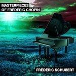 Слушать альбом - Masterpieces of Frédéric Chopin (2018)