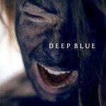 Слушать альбом - Deep Blue (2019)