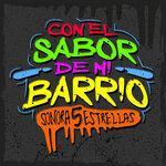 Слушать альбом - Con El Sabor De Mi Barrio (2018)