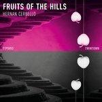 Слушать альбом - Fruits of the Hills (2018)