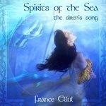 Слушать альбом - Spirits of the Sea (2006)