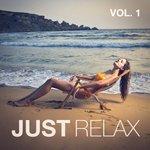 Слушать альбом - Just Relax, Vol. 1 (2015)