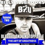 Слушать альбом - Blessed and Unstoppable: The Art of Greatness, Vol. 2 (2018)