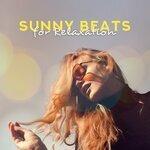 Слушать альбом - Sunny Beats for Relaxation – Ibiza Chill Out, Lounge Music, Summertime, Ibiza Drink Bar, Sexy Chillout Balearic, Beach Music (2019)
