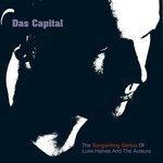 Слушать альбом - Das Capital - The Songwriting Genius Of Luke Haines And The Auteurs (2003)
