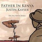 Слушать альбом - Father in Kenya (2018)
