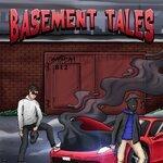 Слушать альбом - BASEMENT TALES (2019)