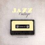 Слушать альбом - Jazz Vintage Lounge 2019