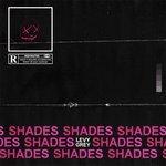 Слушать альбом - Shades (2018)
