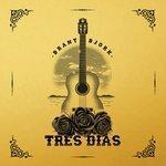 Слушать альбом - Tres Días (2018)