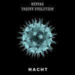 Слушать альбом - Tricky Evolution (2018)