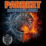 Слушать альбом - Dangerous Music (2018)