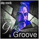 Слушать альбом - Gin & Groove (2018)