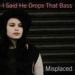 Слушать альбом - Misplaced (2017)