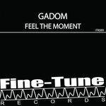 Слушать альбом - Feel The Moment (2018)