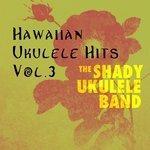 Слушать альбом - Hawaiian Ukukele Hits, Vol. 3 (2018)