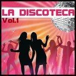 Слушать альбом - La Discoteca, Vol. 1 (2013)