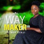 Слушать альбом - Esther Osaji - Way Maker (2018)