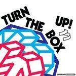 Слушать альбом - Turn the Box Up (2019)