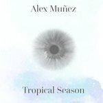 Слушать альбом - Tropical Season (2018)