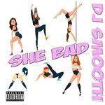 Слушать альбом - She Bad (2018)