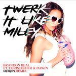 Слушать альбом - Twerk It Like Miley (2015)