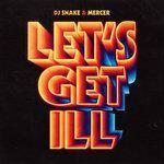 Слушать альбом - Let's Get Ill (2018)