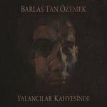 Слушать альбом - Yalancılar Kahvesinde (2018)