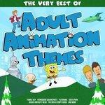 Слушать альбом - The Very Best of Adult Animation Themes (2015)