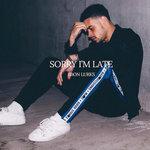 Слушать альбом - Sorry I'm Late (2018)