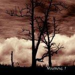 Слушать альбом - Mourning I (2018)