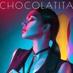 Слушать альбом - Chocolatita (2018)