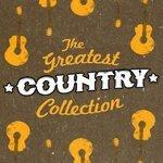 Слушать альбом - The Greatest Country Collection (2015)