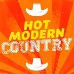 Слушать альбом - Hot Modern Country (2015)