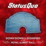 Слушать альбом - Down Down & Dignified at the Royal Albert Hall (2018)