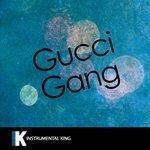Слушать альбом - Gucci Gang (In the Style of Lil Pump) (2017)