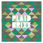 Слушать альбом - Plaid Brixx EP (2016)