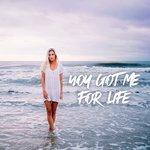 You Got Me for Life (2017)