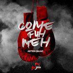 Слушать альбом - Come Fuh Meh (2017)