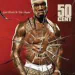 Слушать альбом - Get Rich Or Die Tryin (2009)