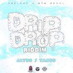Drip Drop Riddim (2017)