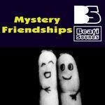 Слушать альбом - Mystery Friendships (2018)